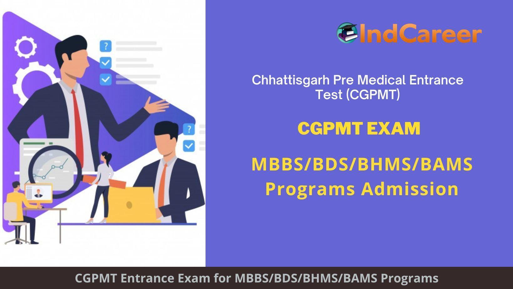 CGPMT MBBS BDS BHMS BAMS Exam Chhattisgarh announces Exam Dates