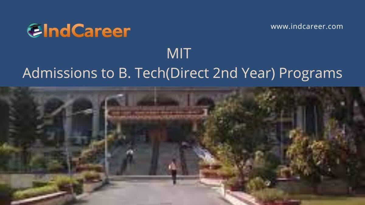 MIT Pune B. Tech (Direct 2nd Year) Admission IndCareer
