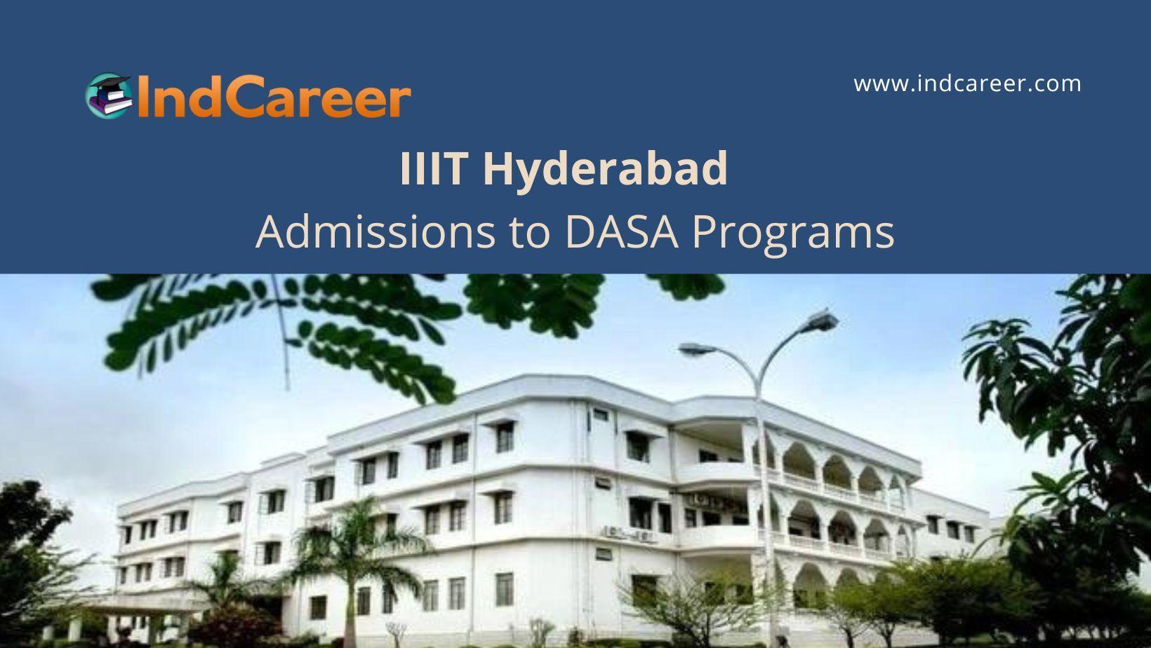 IIIT Hyderabad annouces Admission to DASA Programs IndCareer