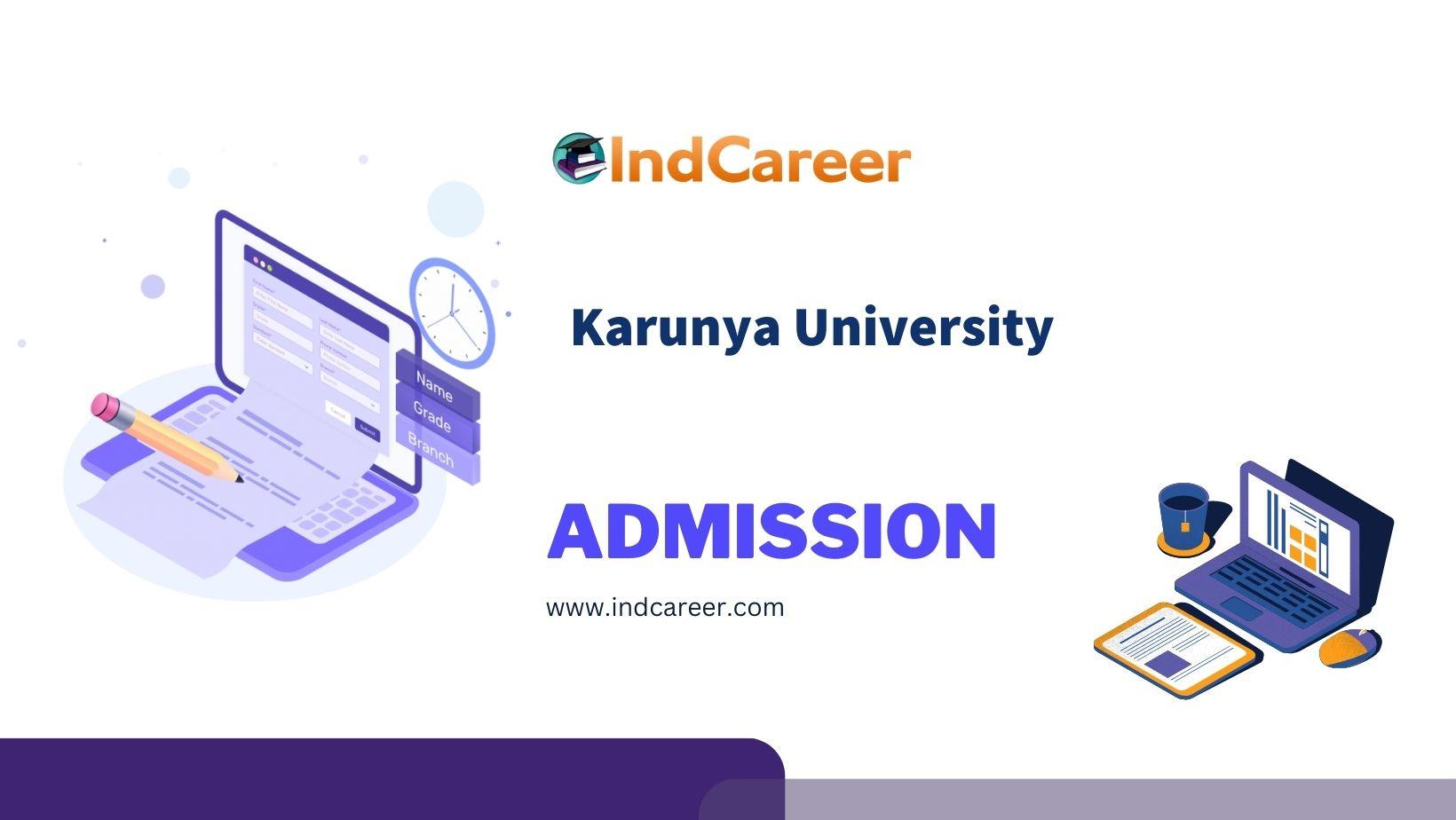 Karunya University Admission Details Eligibility, Dates, Application