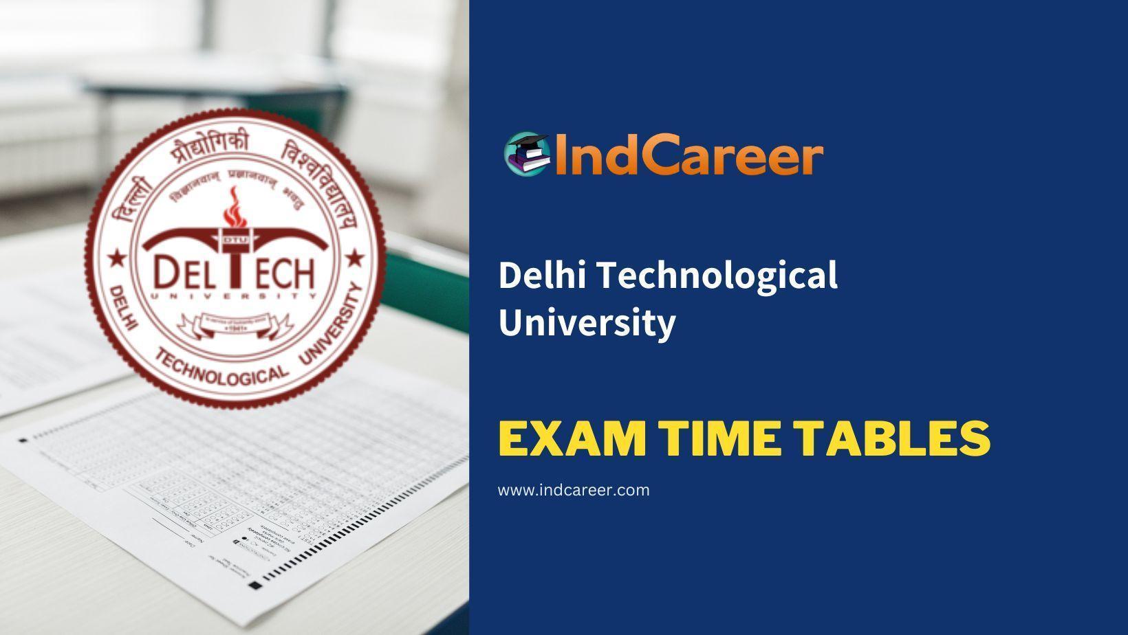 Delhi Technological University (DTU) Exam Time Tables IndCareer