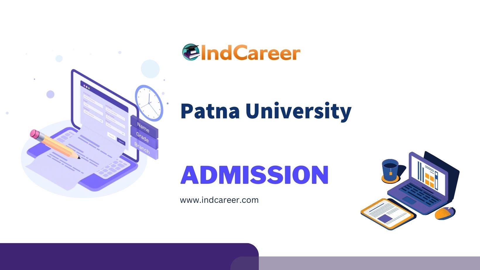 Patna University Admission Details Eligibility, Dates, Application