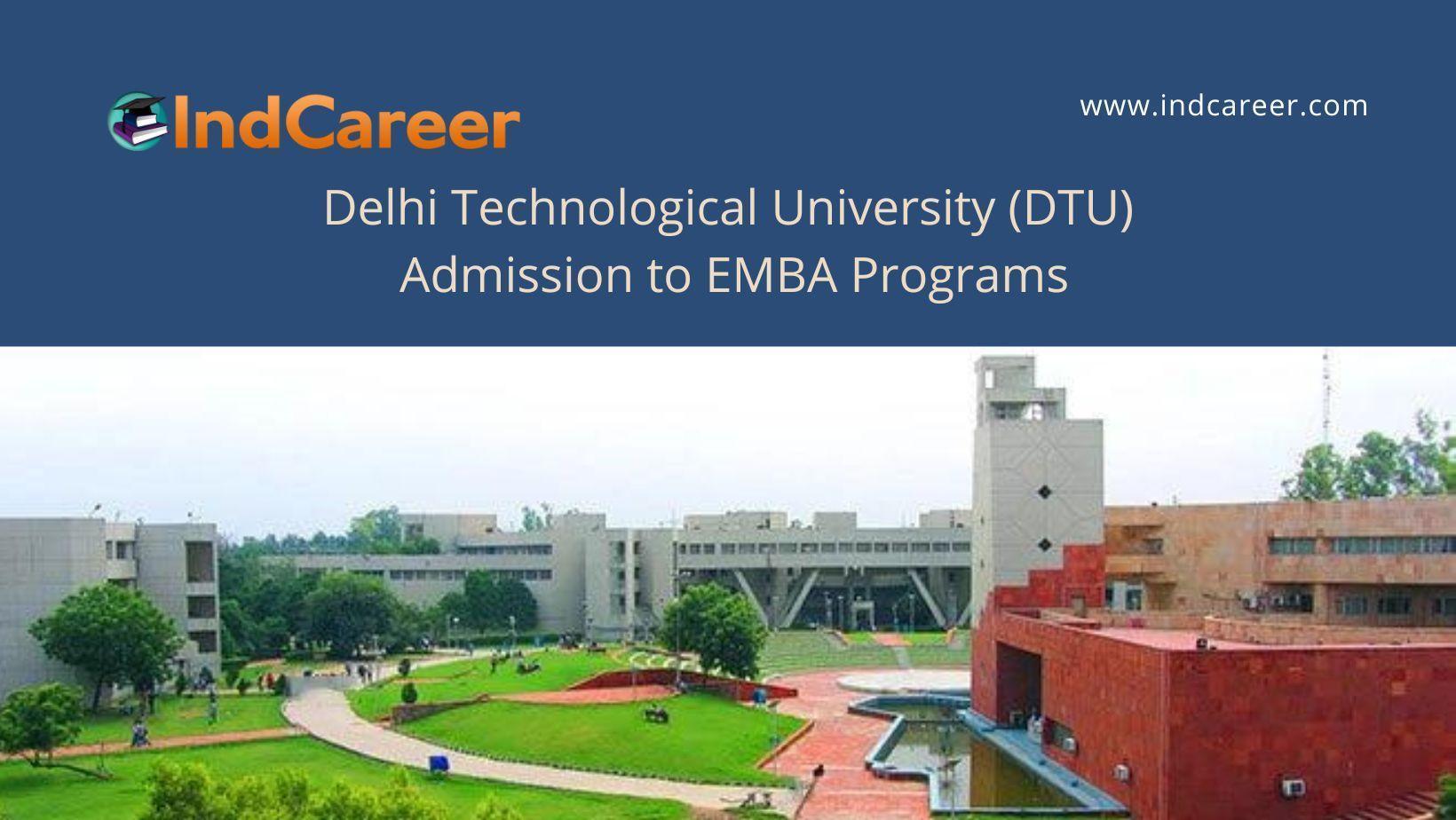 DTU University Delhi EMBA Admission IndCareer