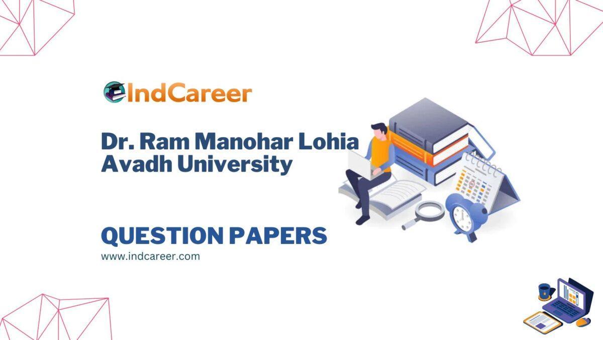 Dr. Ram Manohar Lohia Avadh University (RMLAU) Question Papers - IndCareer