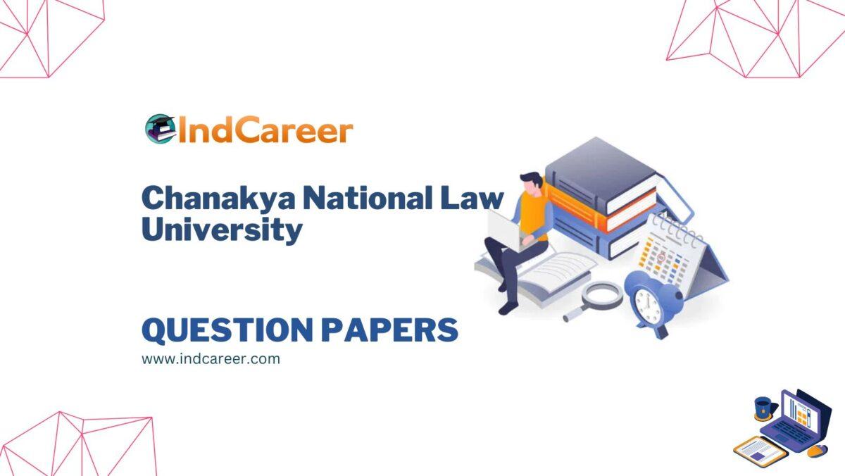 Chanakya National Law University Question Papers