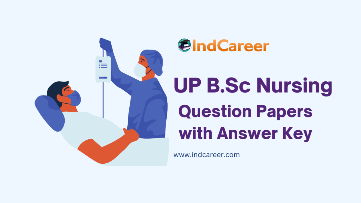 UP B.Sc Nursing Question Papers with Answer Key