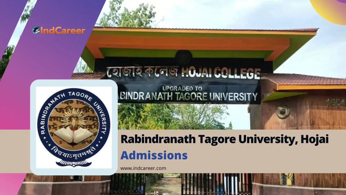 Rabindranath Tagore University Hojai: Courses, Eligibility, Admission Process