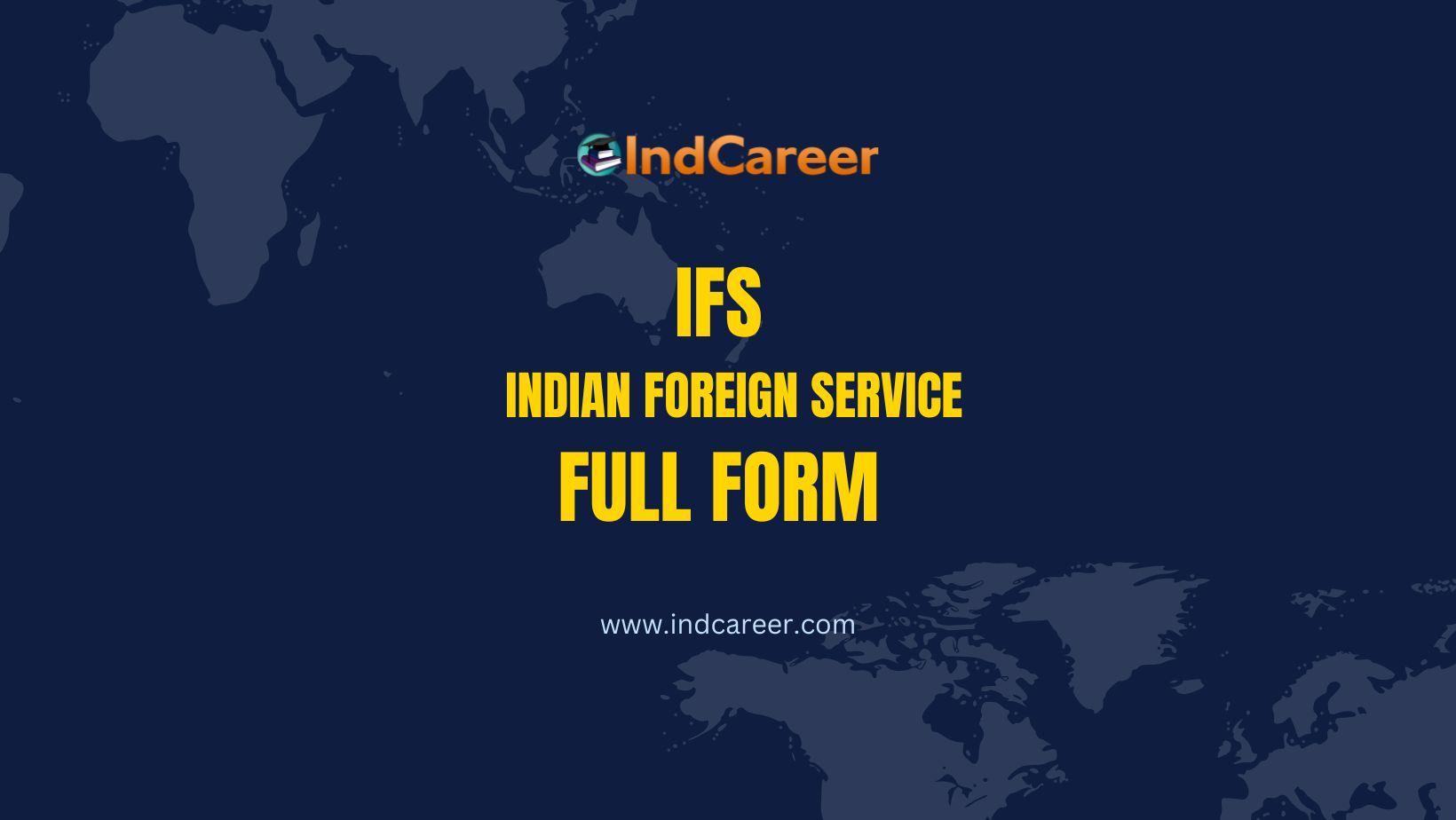 ifs-full-form-what-is-the-full-form-of-ifs-indcareer