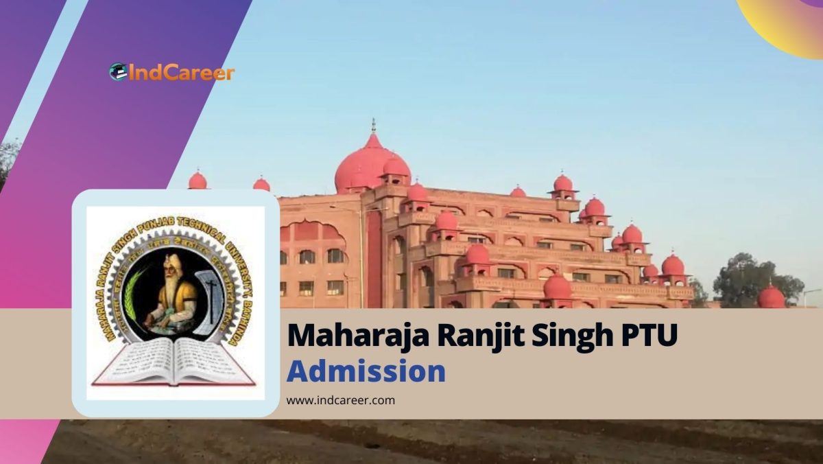 Maharaja Ranjit Singh Punjab Technical University (MRSSTU): Course, Admission Details, Eligibility, Dates, Application, Fees