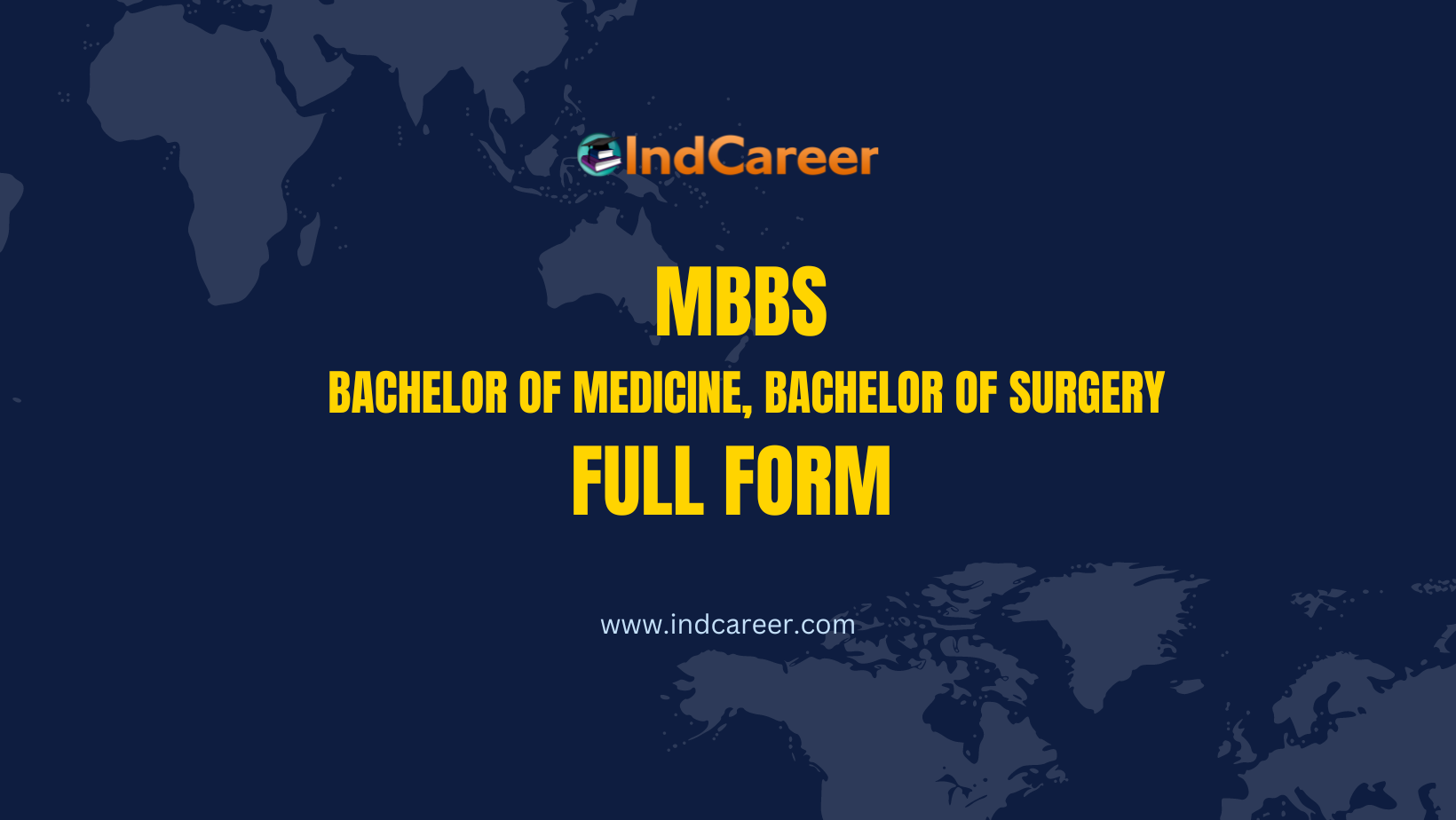 MBBS Full Form - What is MBBS Full Form? - IndCareer