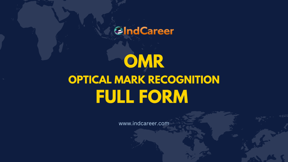 OMR Full Form – Uses, Types, History, Advantages of OMR
