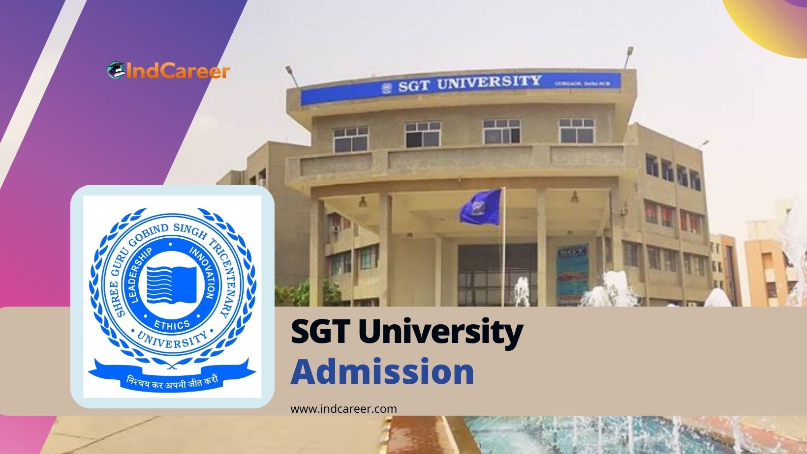 Shree Guru Gobind Singh Tricentenary SGT University Admission