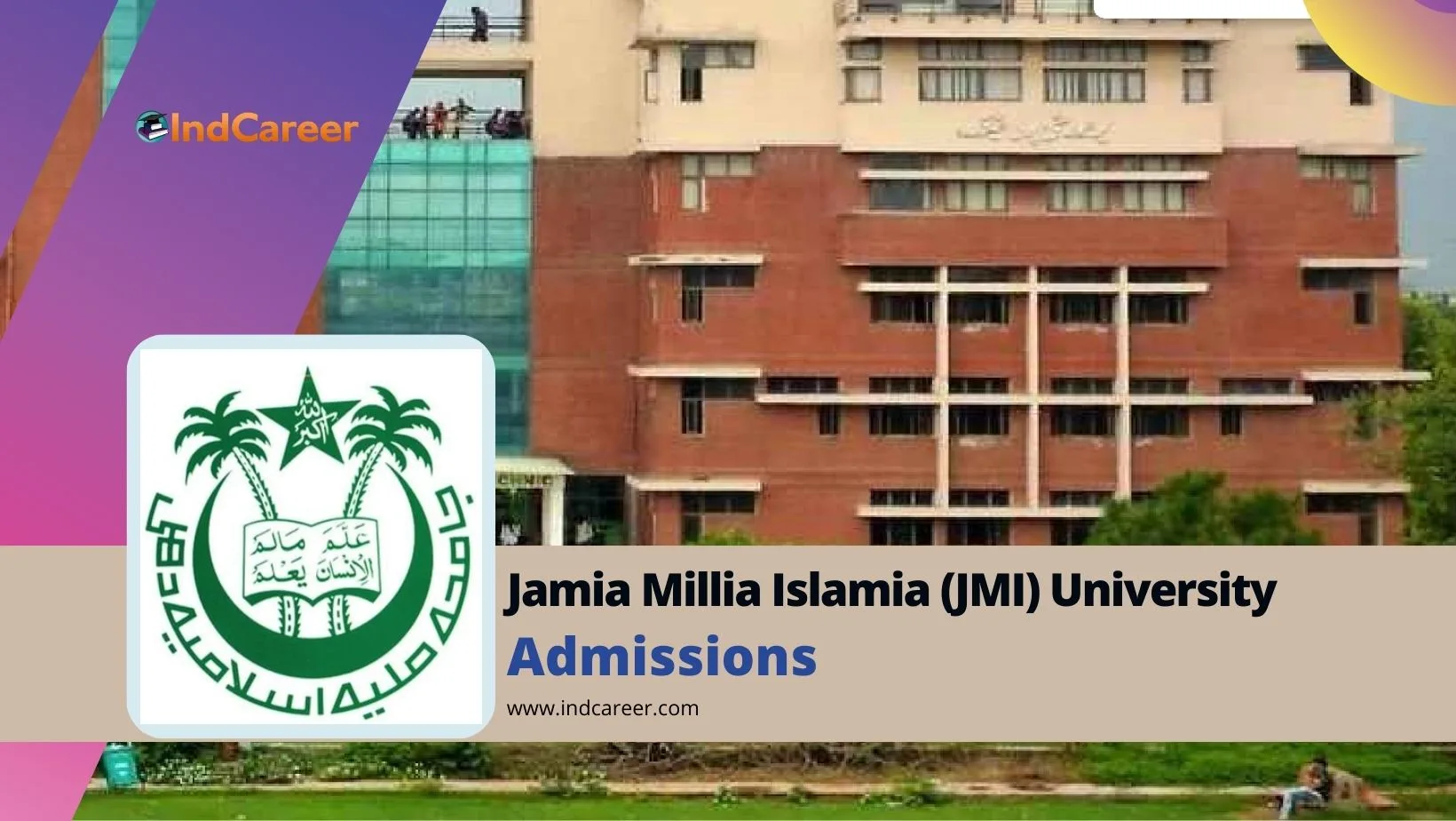 Jamia Millia Islamia (JMI) University: Courses, Eligibility, Dates ...