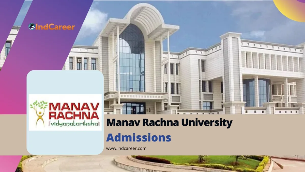Manav Rachna University: Courses, Eligibility, Dates, Application, Fees
