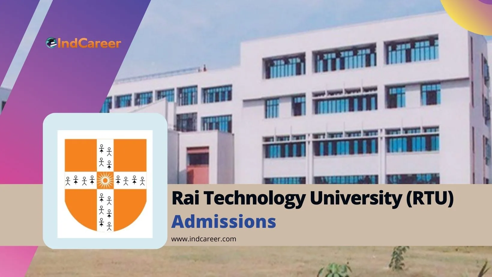 Rai Technology University (RTU) Bangalore Courses, Eligibility, Dates