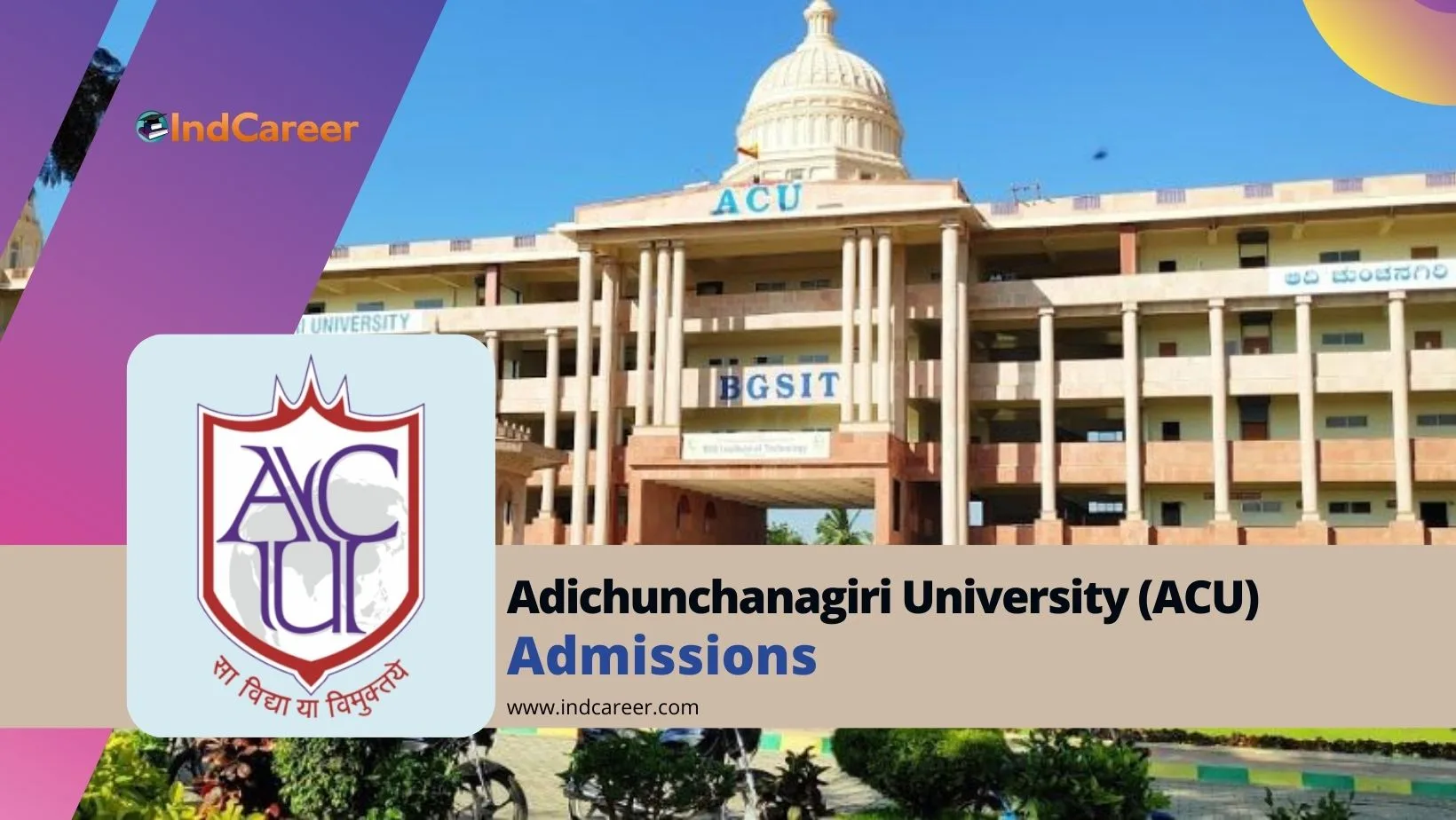 Adichunchanagiri University (ACU) Mandya Courses, Eligibility, Dates