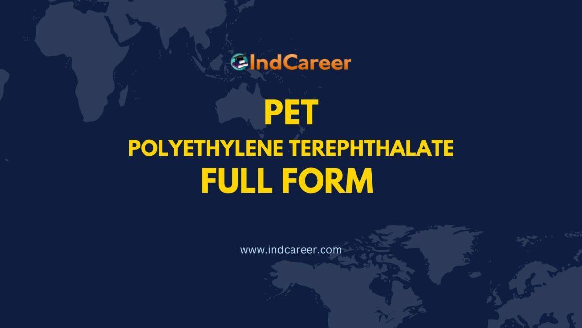 pet-full-form-what-is-the-full-form-of-pet-indcareer