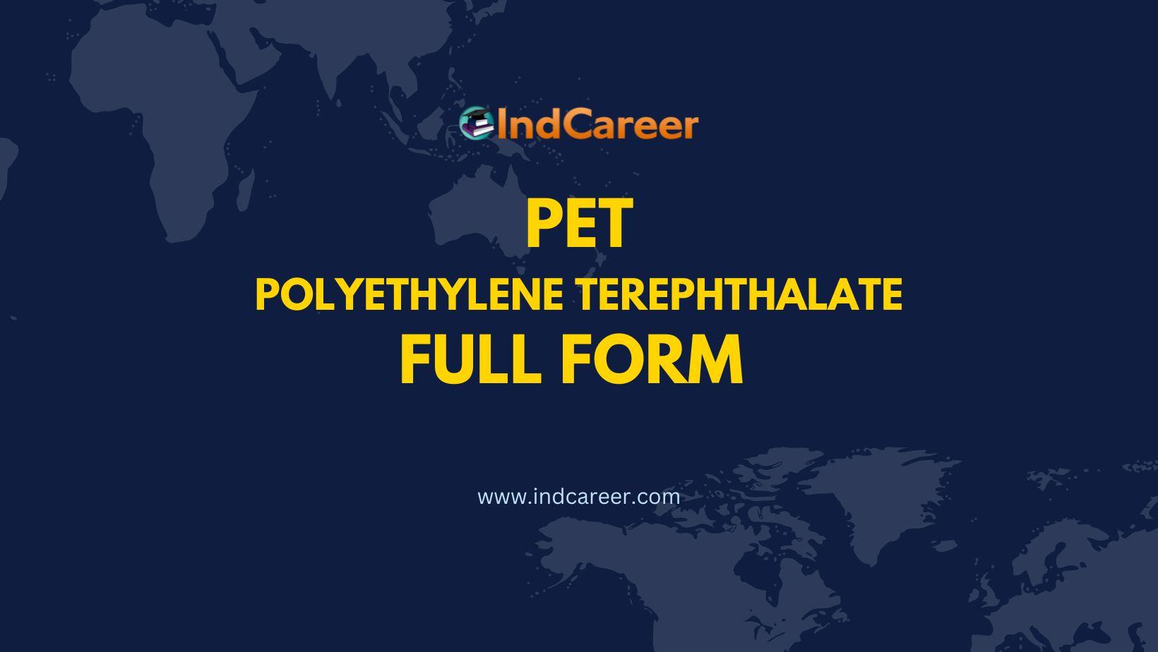 pet-full-form-what-is-the-full-form-of-pet-indcareer