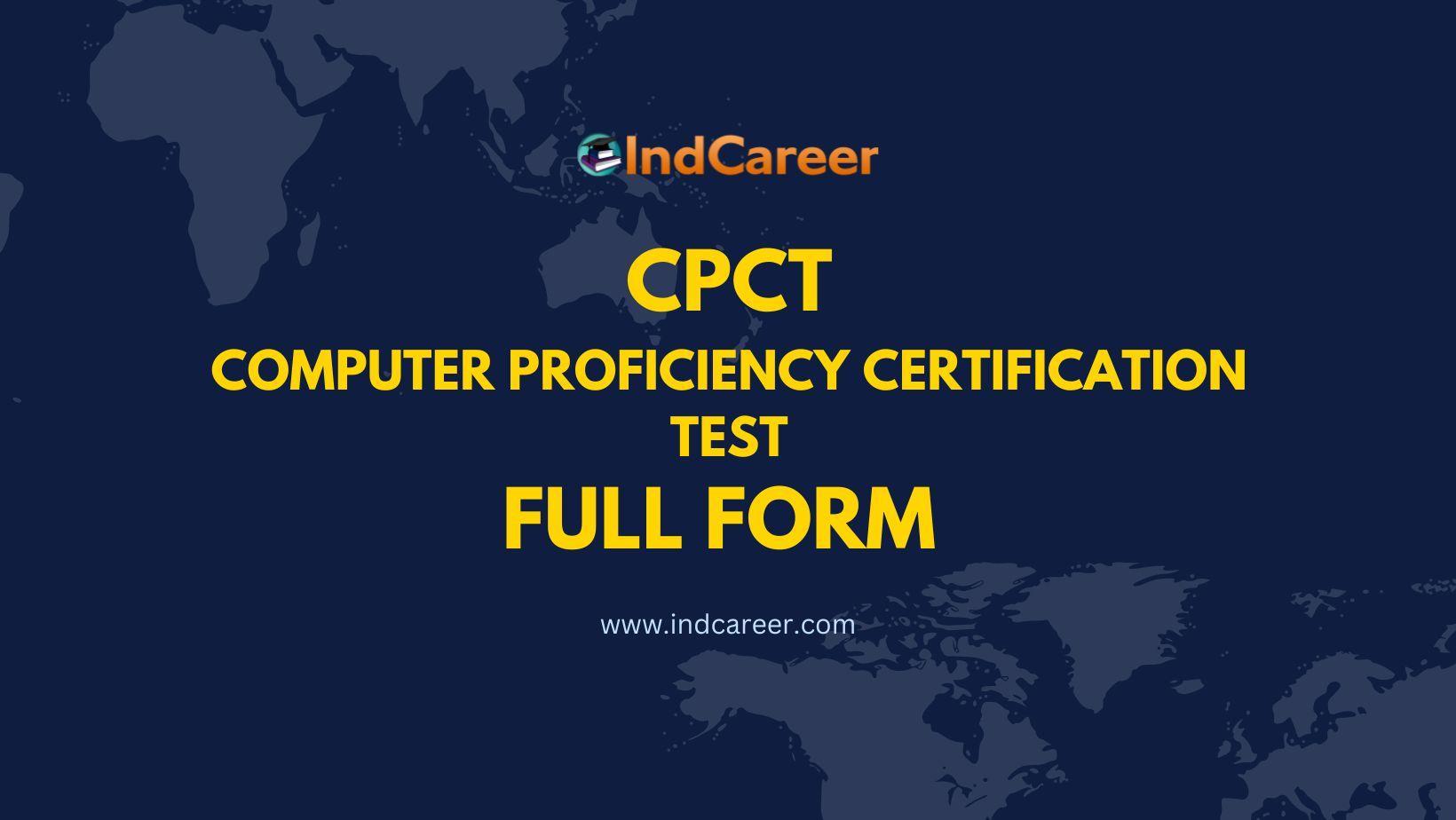 cpct-full-form-what-is-the-full-form-of-cpct-indcareer