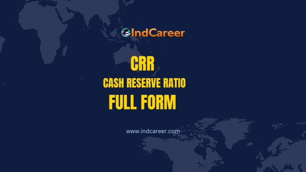 crr-full-form-what-is-the-full-form-of-crr-indcareer