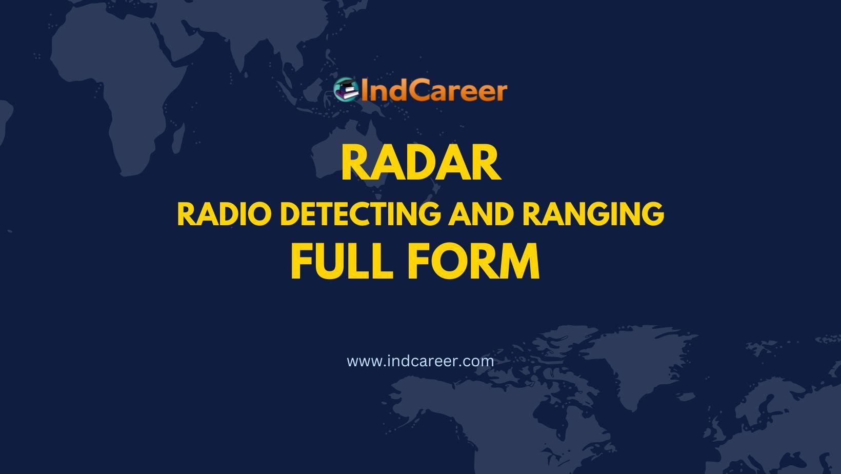 RADAR Full Form What is the Full Form of RADAR? IndCareer
