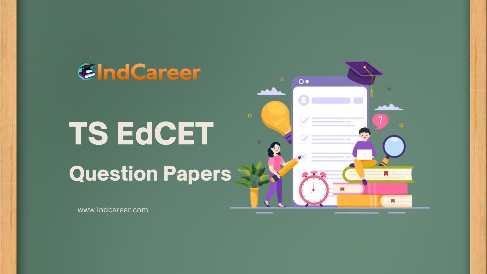 TS EdCET Question Papers - IndCareer