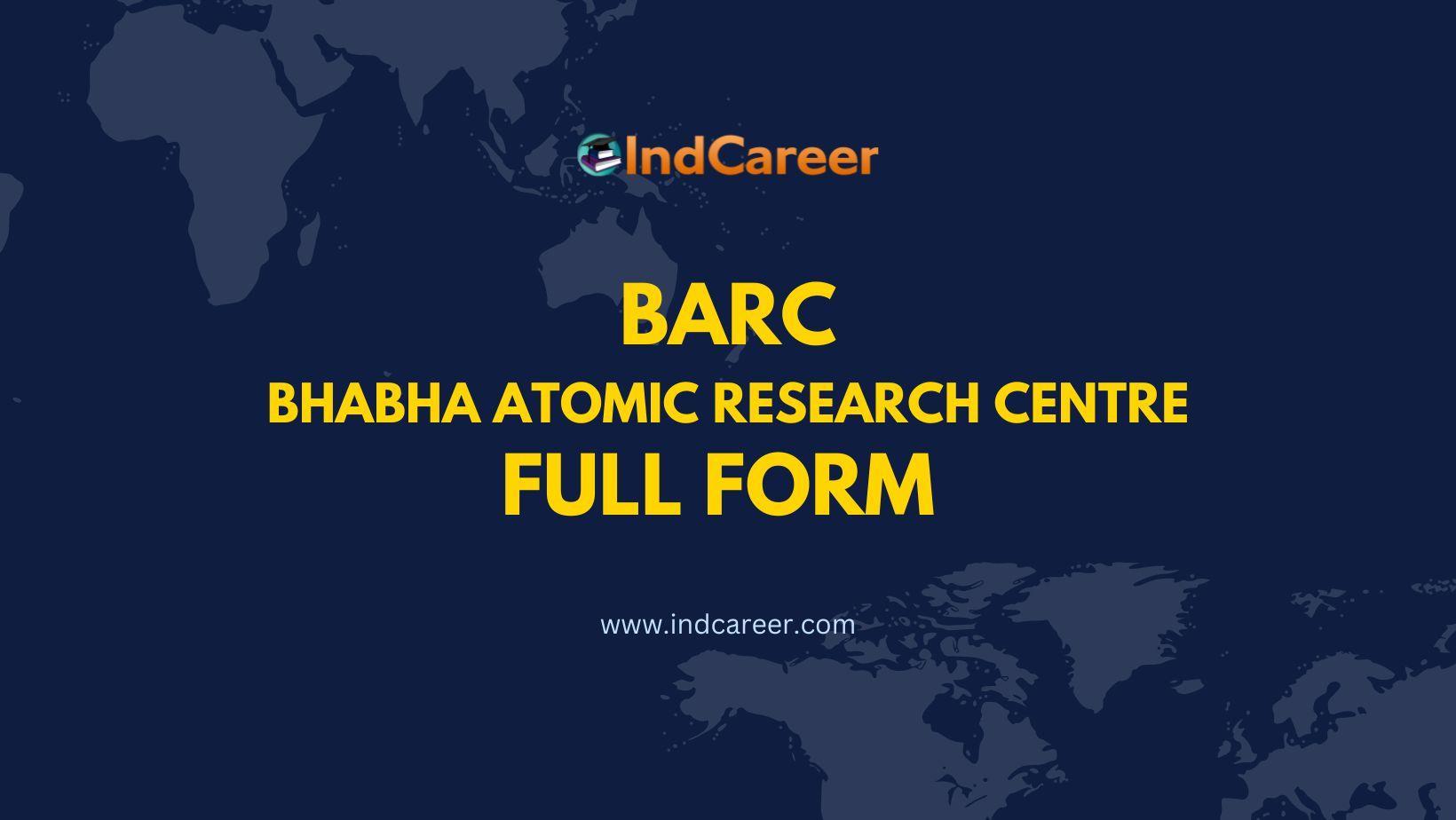 barc-full-form-what-is-full-form-of-barc-indcareer