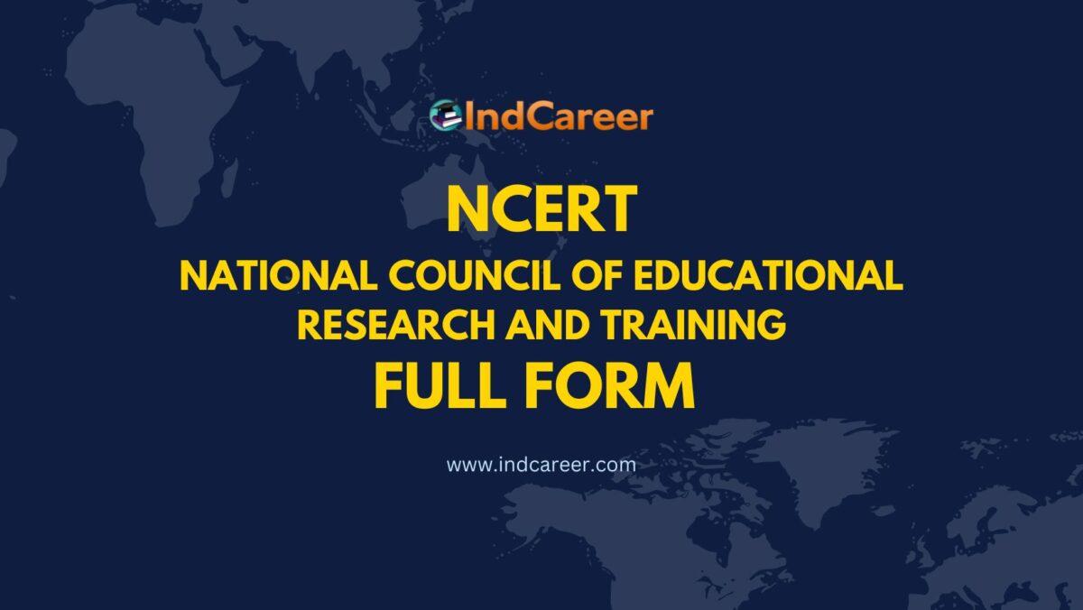 NCERT Full Form - What is the Full Form of NCERT?