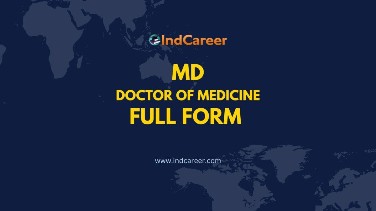 MD Full Form - What is the Full Form of MD?