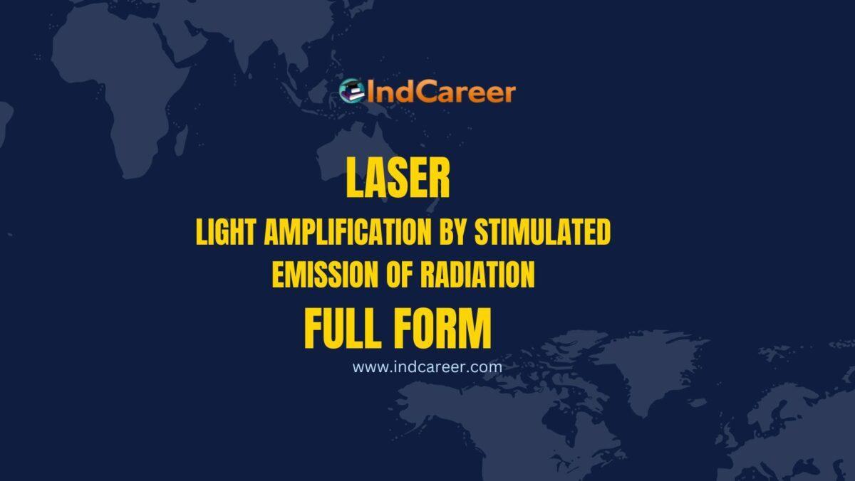 LASER Full Form- What is the Full Form of LASER?