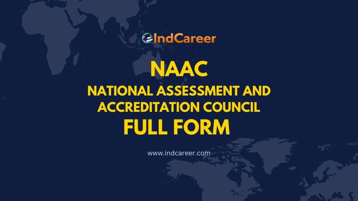 naac-full-form-what-is-the-full-form-of-naac-indcareer