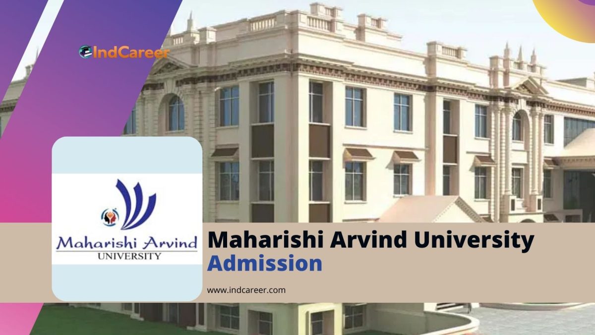 Maharishi Arvind University Admission Details: Eligibility, Dates ...