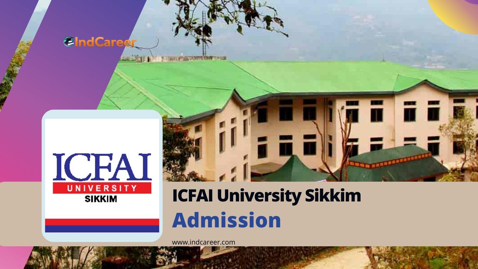 ICFAI University Sikkim Admission Details: Eligibility, Dates ...