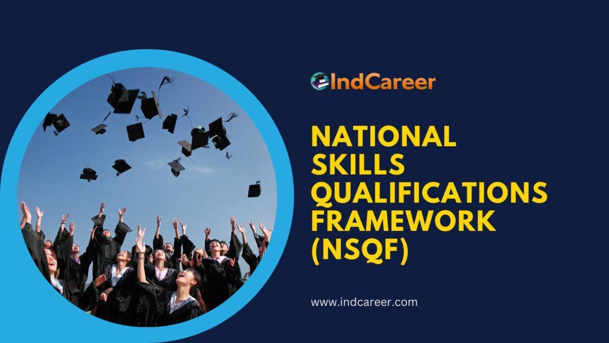 National Skills Qualifications Framework (NSQF)