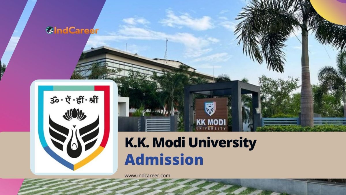 K.K. Modi University Admission Details: Eligibility, Dates, Application ...