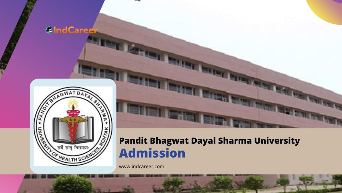Pandit Bhagwat Dayal Sharma University of Health Sciences Admission Details: Eligibility, Dates, Application, Fees