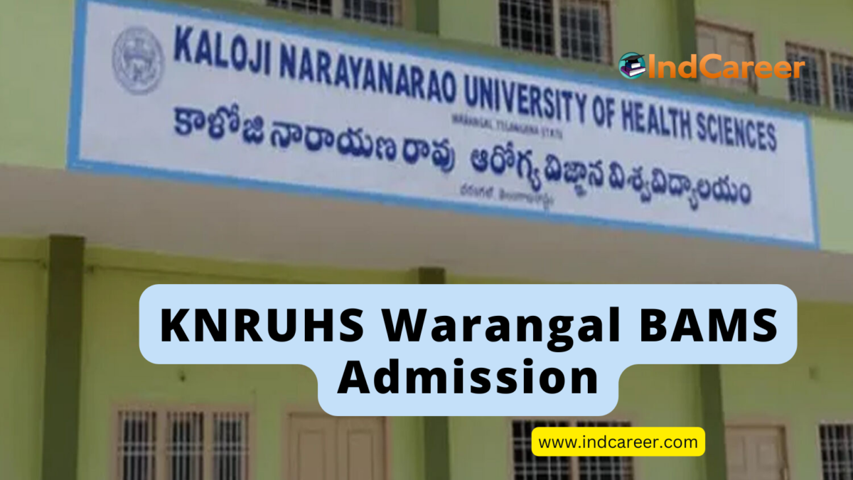 KNRUHS BAMS Admission 2023 BAMS at KNRUHS Warangal IndCareer