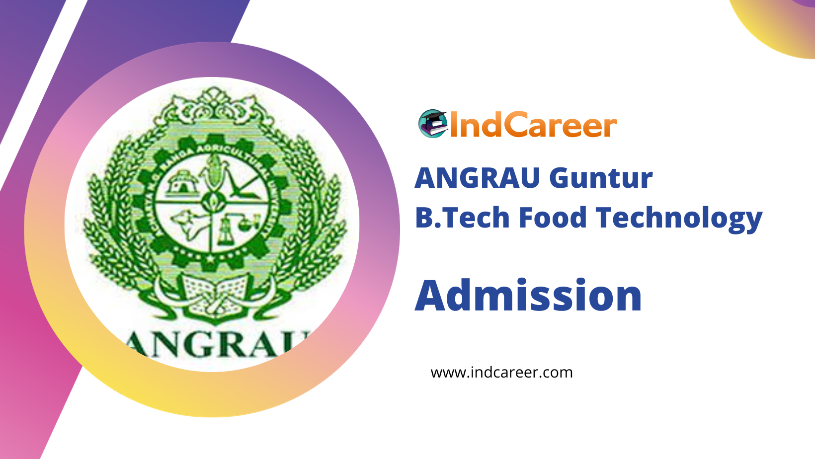 ANGRAU HYDERABAD - 2024 Admission Process, Ranking, Reviews, Affiliations
