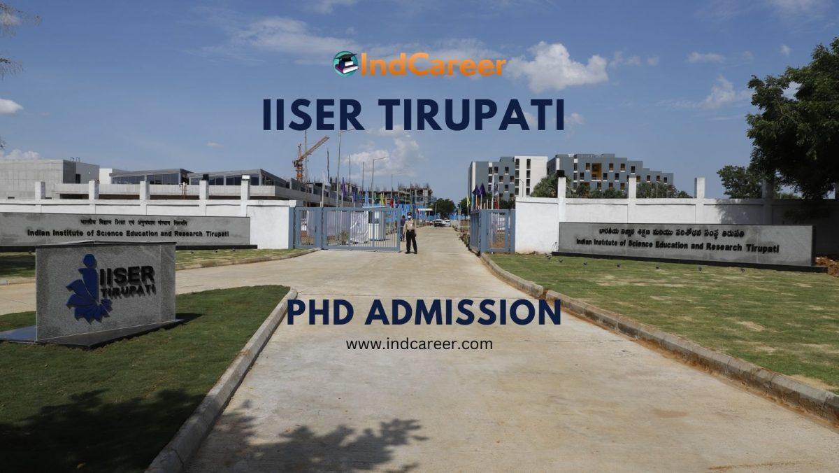 IISER Tirupati Admission 2024 for PhD Program Application Dates and