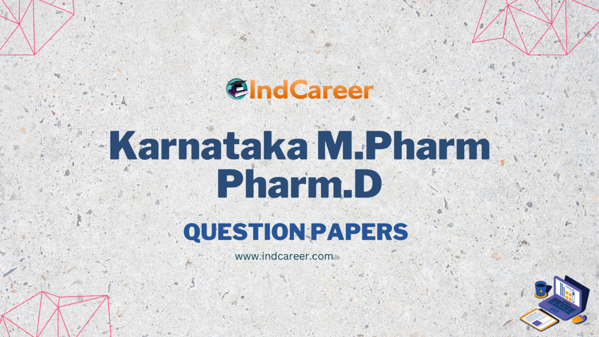Karnataka M.Pharma & Pharma D Previous Year Question Papers