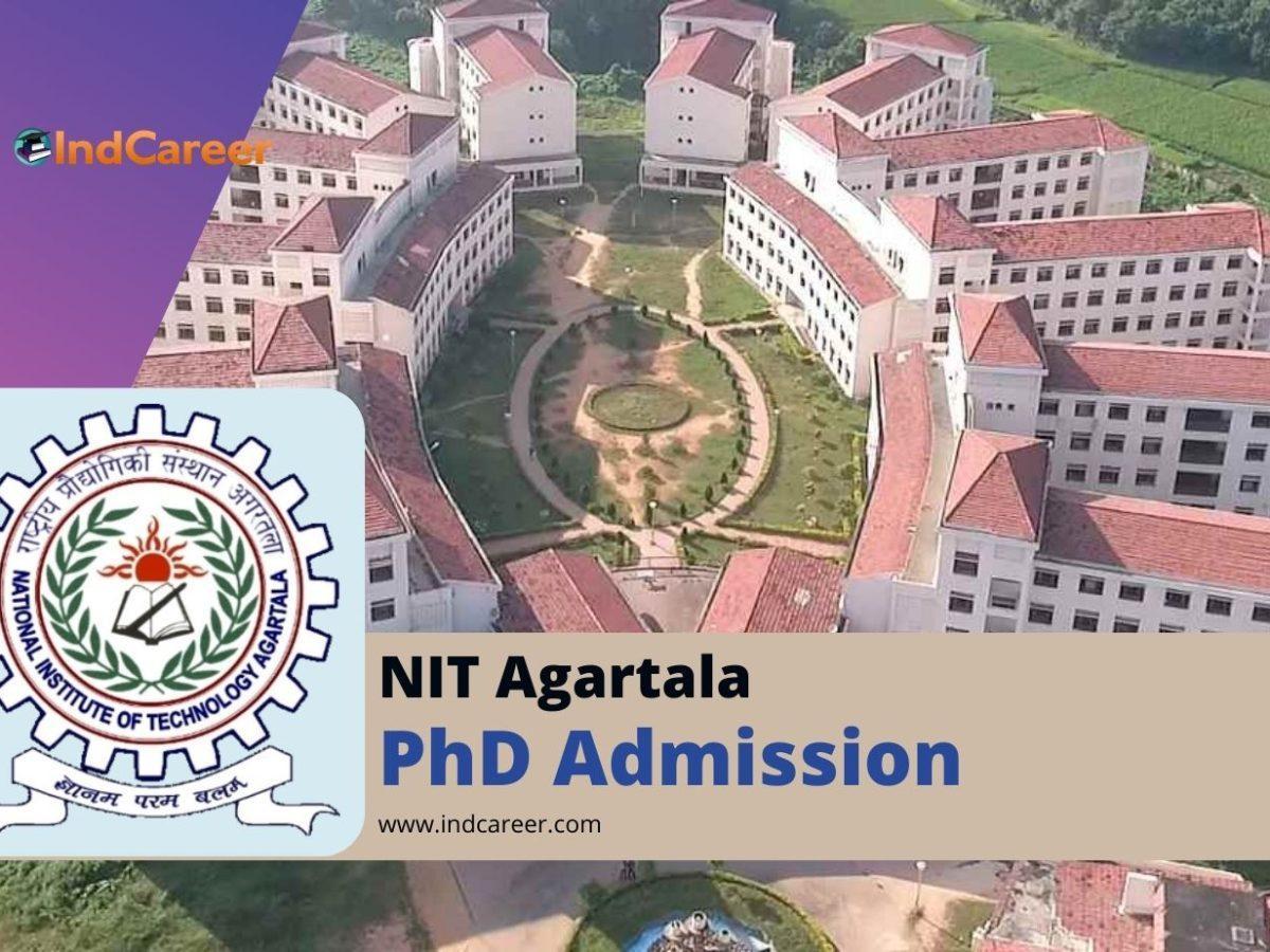 NIT Agartala PhD Admission 2024: Eligibility, Dates, Application Form