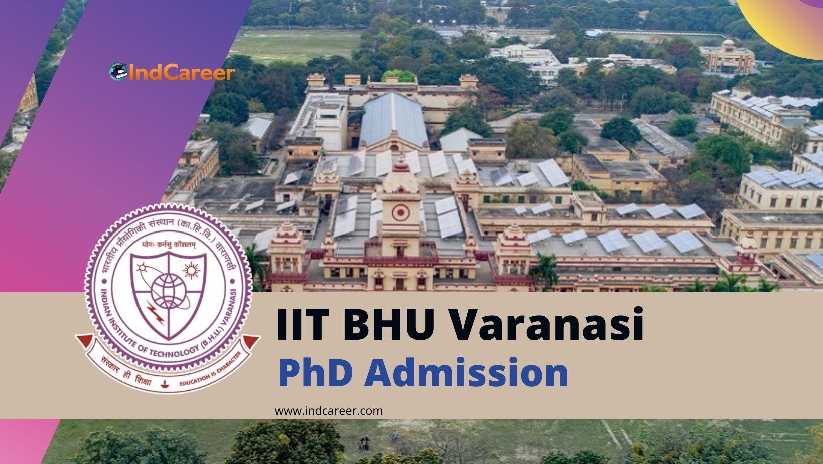 IIT BHU Varanasi PhD Admission 2024 Application Form, Dates, and