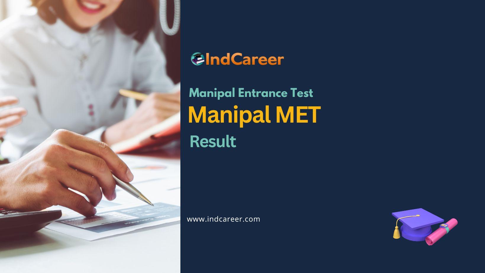 Manipal MET Result 2024 Check at manipal.edu IndCareer