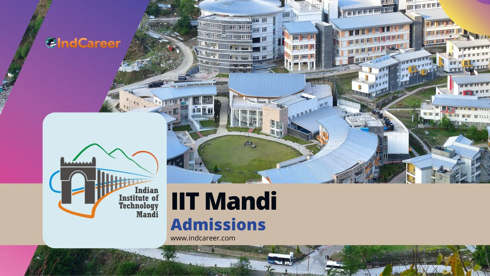 IIT Mandi: Courses, Eligibility, Admission Process - IndCareer