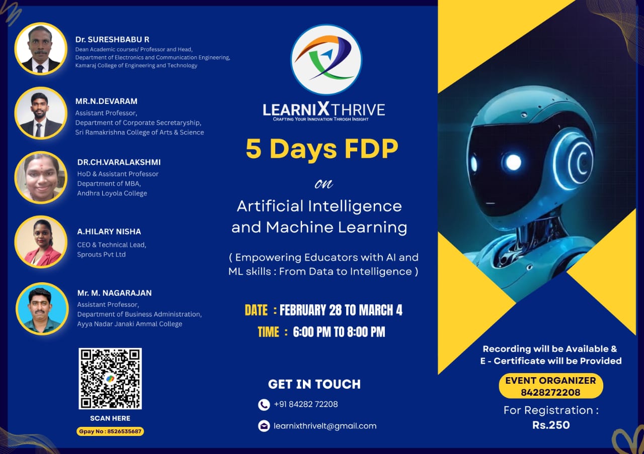 Five days FDP on Artificial Intelligence and Machine Learning ( Empowering Educators with AI and ML skills : From Data to Intelligence )