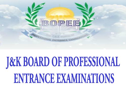 Jammu & Kashmir Board of Professional Entrance Examinations Common Entrance Test (J&K BPEE CET)