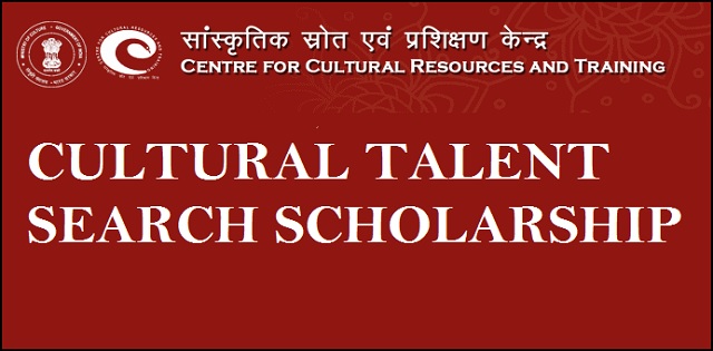 CCRT Scholarship 2019 Cultural Talent Search Scheme