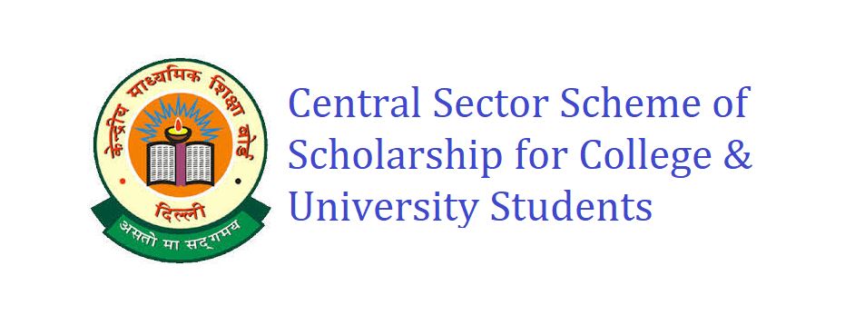 Central Sector Scheme of Scholarship for College and University Students