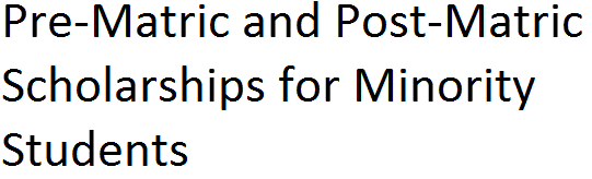 Scheme of Pre- Matric Scholarship for Students belonging to the Minority Communities