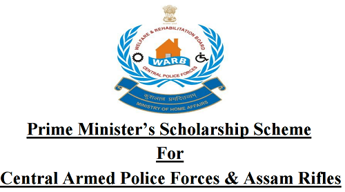 Prime Minister's Scholarship Scheme For Central Armed Police Forces And Assam Rifles
